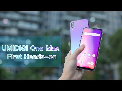 UMIDIGI One Max First Hands-on, Presale on 10th December!