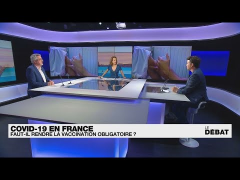 Covid-19 en France : faut-il rendre la vaccination obligatoire  • FRANCE 24