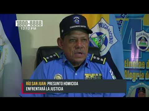 Trabajo policial deja un presunto homicida tras las rejas en Río San Juan - Nicaragua