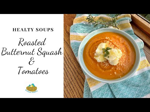 Roasted Butternut Squash and Tomato Soup