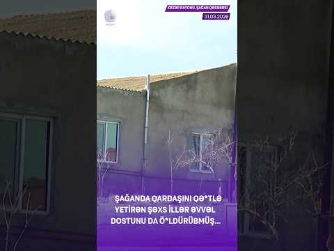 #xezerxeber #qetl #cinayet # Shagan