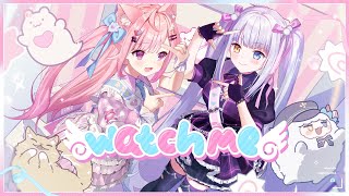 【オリジナルMV】「Watch Me／ 天乃リリサ(前田佳織里)・橘美花莉(鬼頭明里)」歌ってみた【神楽めあ/結城さくな】