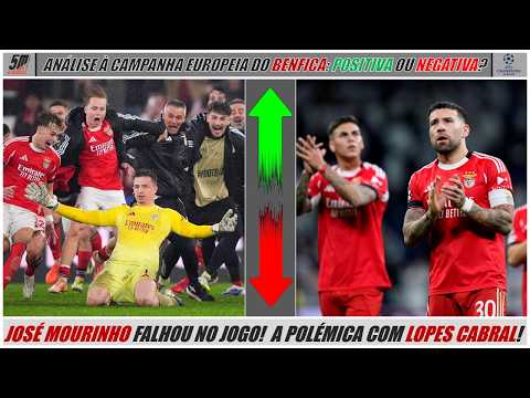 CAMPANHA EUROPEIA DO BENFICA EM 2025/26: FOI POSITIVA OU NEGATIVA? ● A POLÉMICA COM LOPES CABRAL!