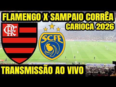 FLAMENGO X SAMPAIO CORRÊA AO VIVO / 6ª RODADA DO CAMPEONATO CARIOCA 2026