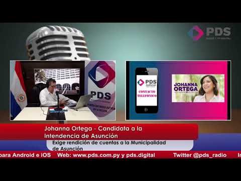 Entrevista - Johanna Ortega - Candidata a la Intendencia de Asunción