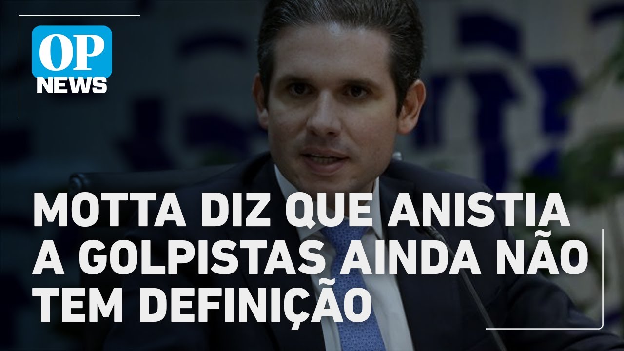 Anistia ao 8 de janeiro segue sem consenso no Congresso afirma Hugo Motta | O POVO News