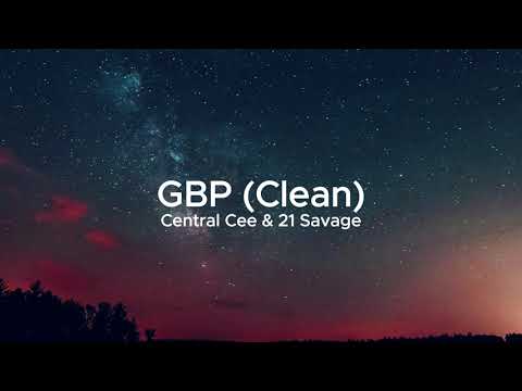 GBP (Clean Lyric Video) @CentralCee @21savage