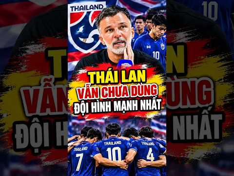 HLV Hudson Tiết Lộ Thái <strong>Lan</strong> Chưa Mạnh Nhất