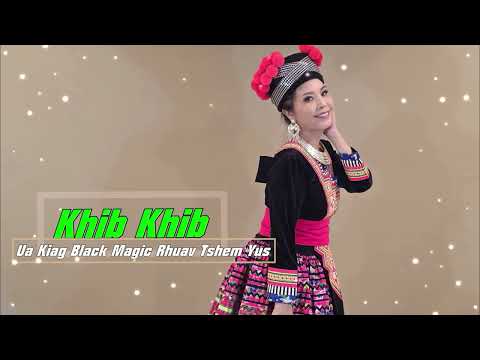 Khib Khib Ua Kiag Black Magic Tuaj Rhuav Tshem Kuv~06/30/2026~