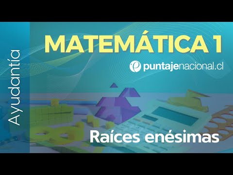 PAES | Ayudantía Competencia Matemática M1 | Raíces enésimas