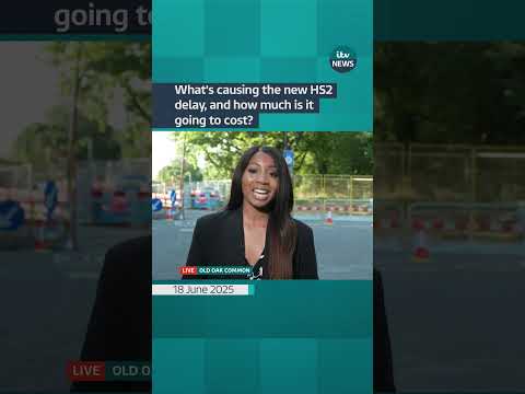What's casuing the new HS2 delay and how much is it going to cost? | ITV News