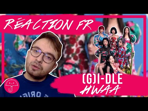 Vidéo "Hwaa" de GI-DLE / KPOP RÉACTION FR