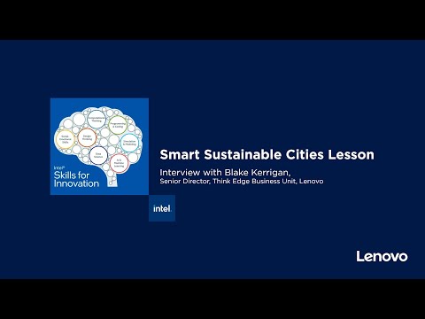Smart Sustainable Cities - Lenovo Intel Skills for Innovation