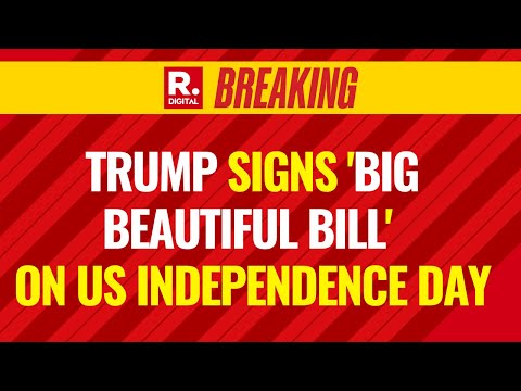 Donald Trump LIVE: President Signs 'Big Beautiful' Tax and Spending Bill at US Independence Day