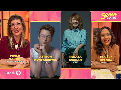 🔴 SEM CENSURA RECEBE RENATA SORRAH, AYRTON MONTARROYOS E PAULA MARTINI