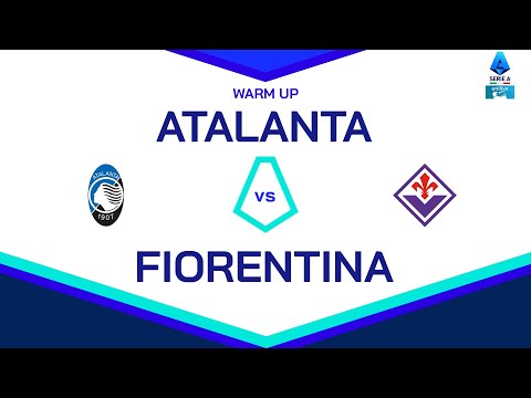 🔴 LIVE | Warm up | ATALANTA - FIORENTINA | Serie A Enilive 2024/25