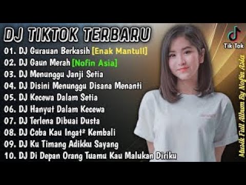 DJ TIKTOK TERBARU 2022 | DJ GURAUAN BERKASIH FULL BASS TIKTOK VIRAL TERBARU 2022