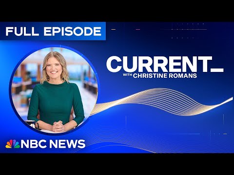 Current with Christine Romans – Aug. 25 | NBC News NOW