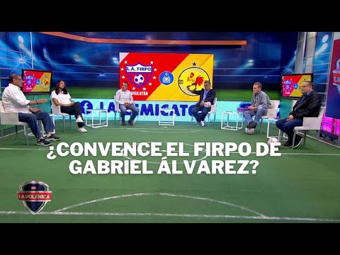 ¿CONVENCE EL FIRPO DE GABRIEL ÁLVAREZ?