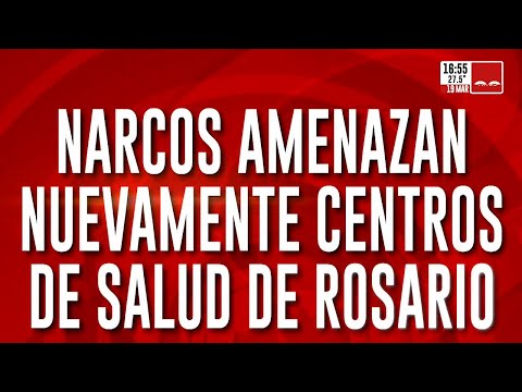 Narcos amenazan nuevamente centros de salud de Rosario