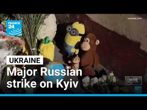 Major Russian strike on Kyiv sparks outrage among European leaders • FRANCE 24 English