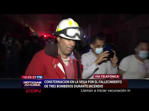 Consternación en La Vega por el fallecimiento de tres bomberos durante incendio