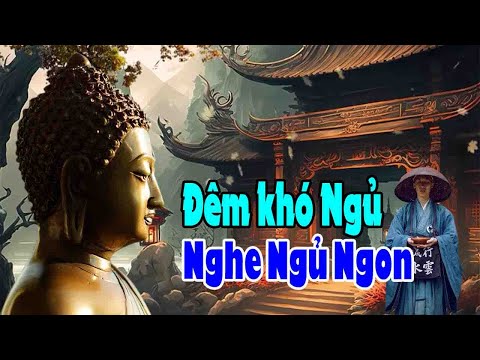 Mỗi Đêm Nghe Phật Dạy"sống ở đời không có gì là tất cả"Tâm Giác Ngộ