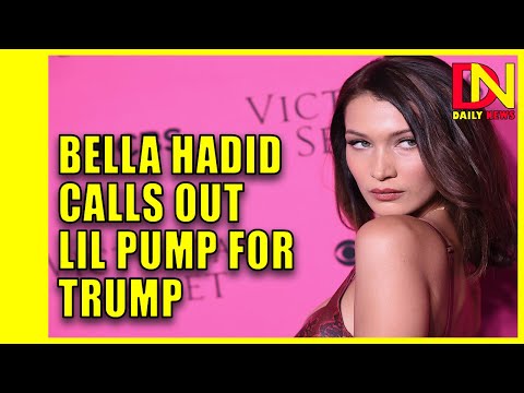 Bella Hadid calls out Lil Pump for supporting Trump after he appeared at a campaign rally for the pr