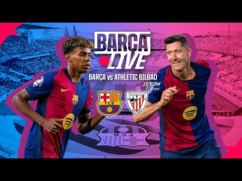 🔴 BARÇA LIVE | FC BARCELONA VS ATHLETIC BILBAO | LA LIGA 24/25 ⚽