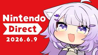 【 🔴同時視聴 】Nintendo Direct 2026.6.9 一緒に見よう😸✦ワクワク【猫又おかゆ/ホロライブ】