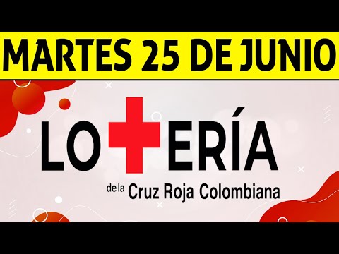 Resultados Lotería de la CRUZ ROJA del Martes 25 de Junio 2024  PREMIO MAYOR