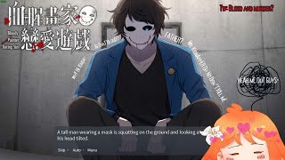 BLOODY PAINTER : A Dating sim experience with A stalker (?)
