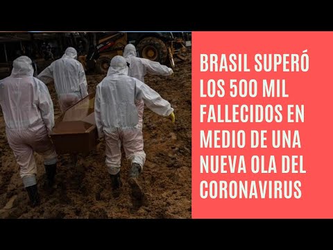 Brasil país suramericano superó las 500.000 fallecidos por COVID-19