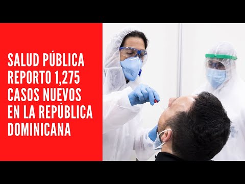 Salud Pública reporto 1,275 casos nuevos en el boletín 684 de la República Dominicana