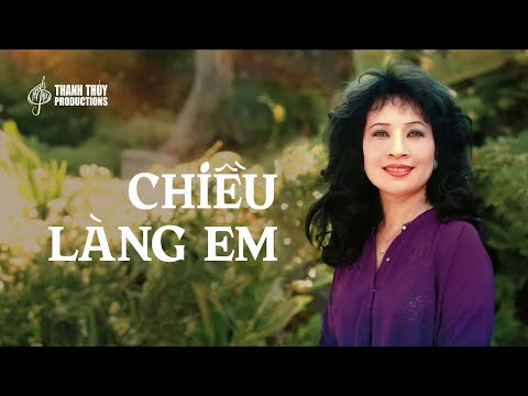 Chiều Làng Em (Tuyển Tập) | Thanh Thúy | Nhạc Vàng Quê Hương