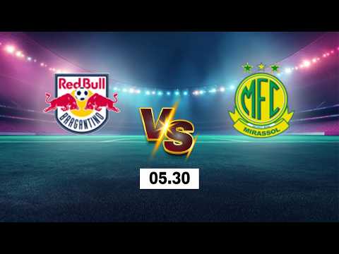 LIVE 🔴 Red Bull Bragantino vs Mirassol - SP | Brazilian Serie A 2026 | Live Score