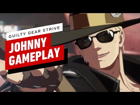 Guilty Gear Strive: 11 Minutes of Johnny Gameplay