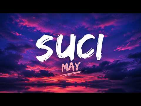 May - Suci [Lyrics Video HD]