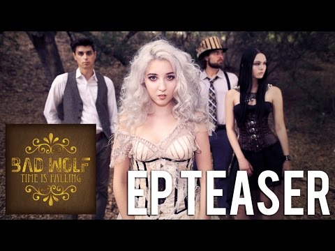 Bad Wolf "Time is Falling" EP Teaser
