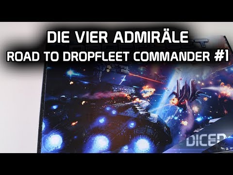Die vier Admiräle | Road to Dropfleet Commander #1 | DICED
