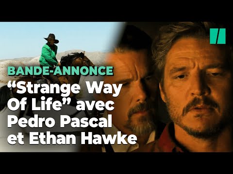 Strange Way of Life : La bande-annonce du western avec Pedro Pascal et Ethan Hawke