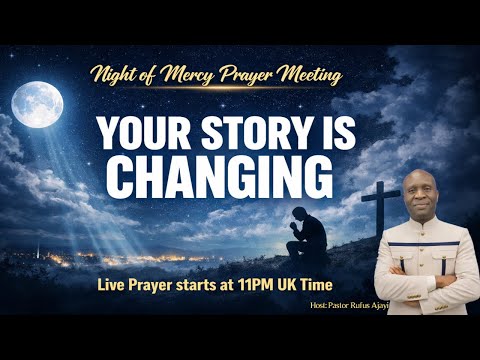 NIGHT OF MERCY PRAYER MEETING II ENCOUNTER 047 II MONDAY, 9TH MARCH 2026