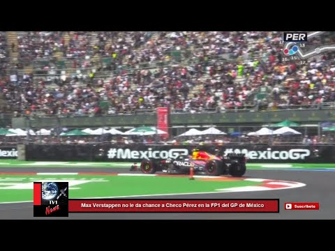 Max Verstappen no le da 'chance' a Checo Pérez en la FP1 del GP de México