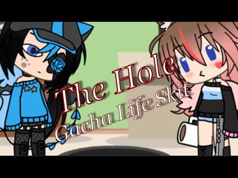 The Hole // Gacha Life Skit