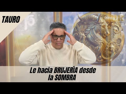 TAURO: Le hacia BRUJERÍA desde la SOMBRA para que la SUERTE, la PROSPERIDAD se ALEJARA de tu VIDA.