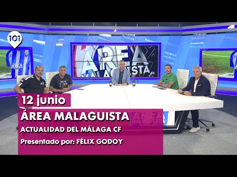 ÁREA MALAGUISTA | 12 junio | La actualidad del Málaga CF en 101tv