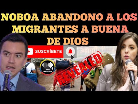 DANIEL NOBOA TIENE A LOS MIGRANTES EN UN COMPLETO ABAN.D0NO Y SIN ATENCION  NOTICIAS RFE TV