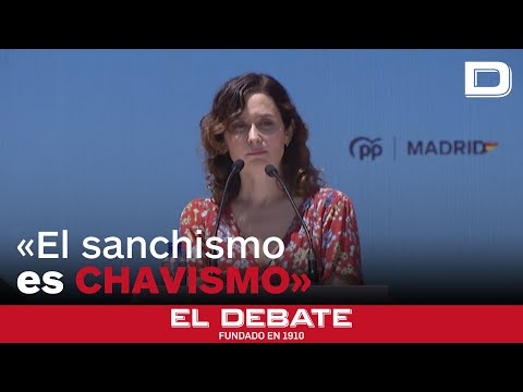 Ayuso defiende a Milei ante los ataques del Gobierno y alerta de la deriva chavista de Sánchez