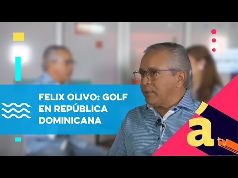 Felix Olivo: Golf en República Dominicana