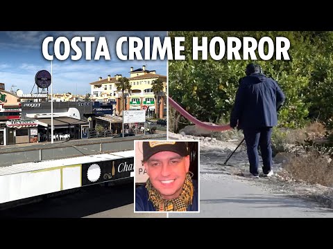 Blood trails and bodies - How Spanish Costa tourist hotspots became rife with murders & butchery